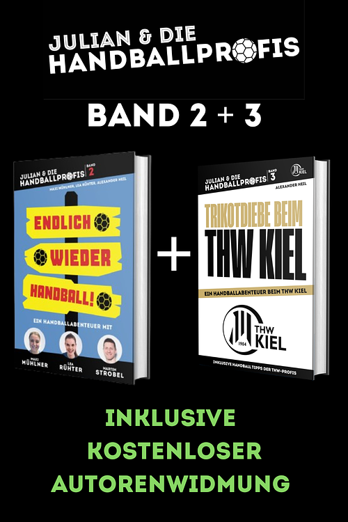 Band 2+3: ENDLICH WIEDER HANDBALL! & Trikotdiebe beim THW Kiel