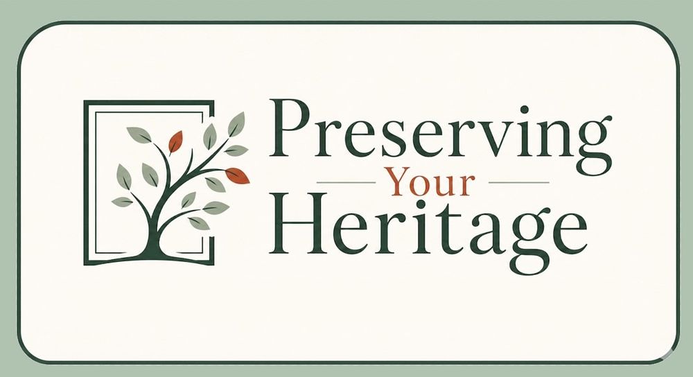 Preserving Your Heritage